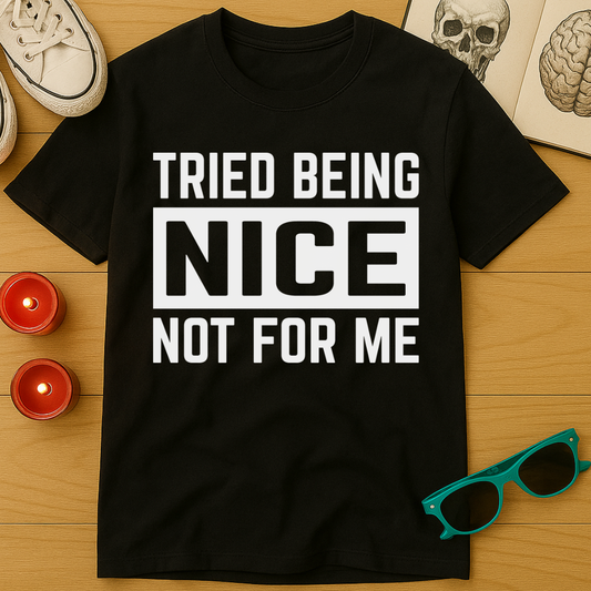 Not For Me T-Shirt