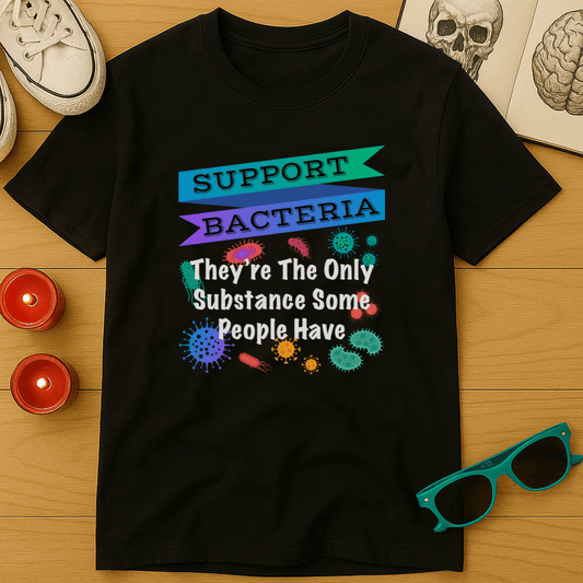 Support Bacteria T-Shirt