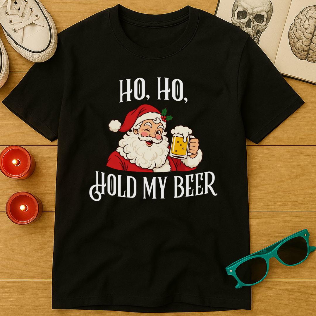 Ho Ho Hold My Beer T-Shirt