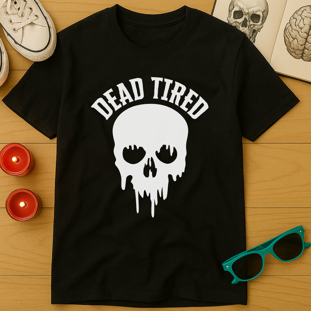 Dead Tired T-Shirt