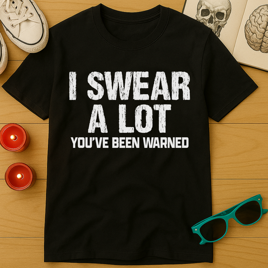 I Swear A Lot T-Shirt