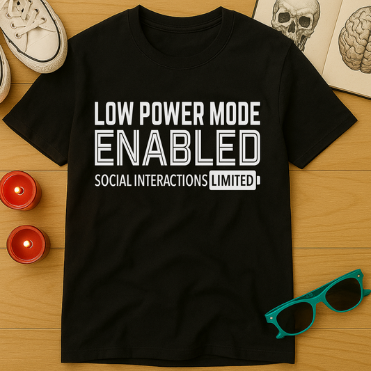 Low Power Mode T-Shirt