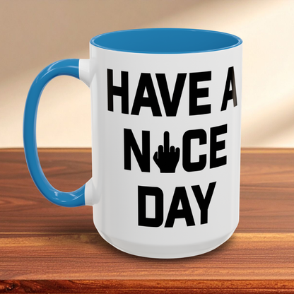 Have a Nice Day Mug