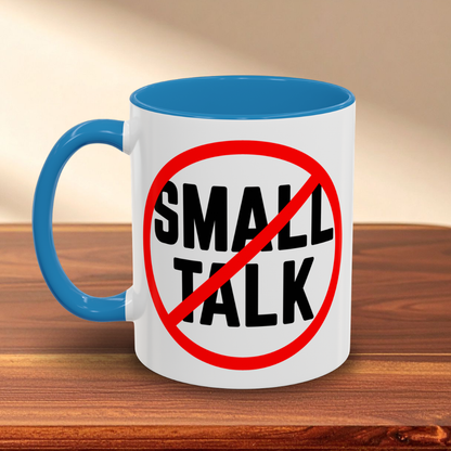 No Small Talk Mug
