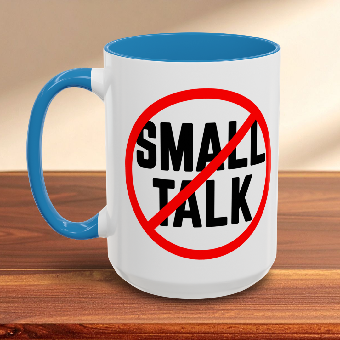 No Small Talk Mug