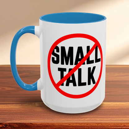No Small Talk Mug