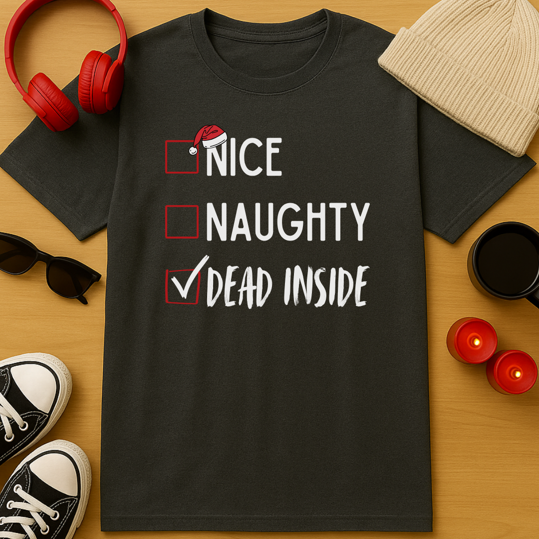 Nice, Naughty, Dead Inside T-Shirt