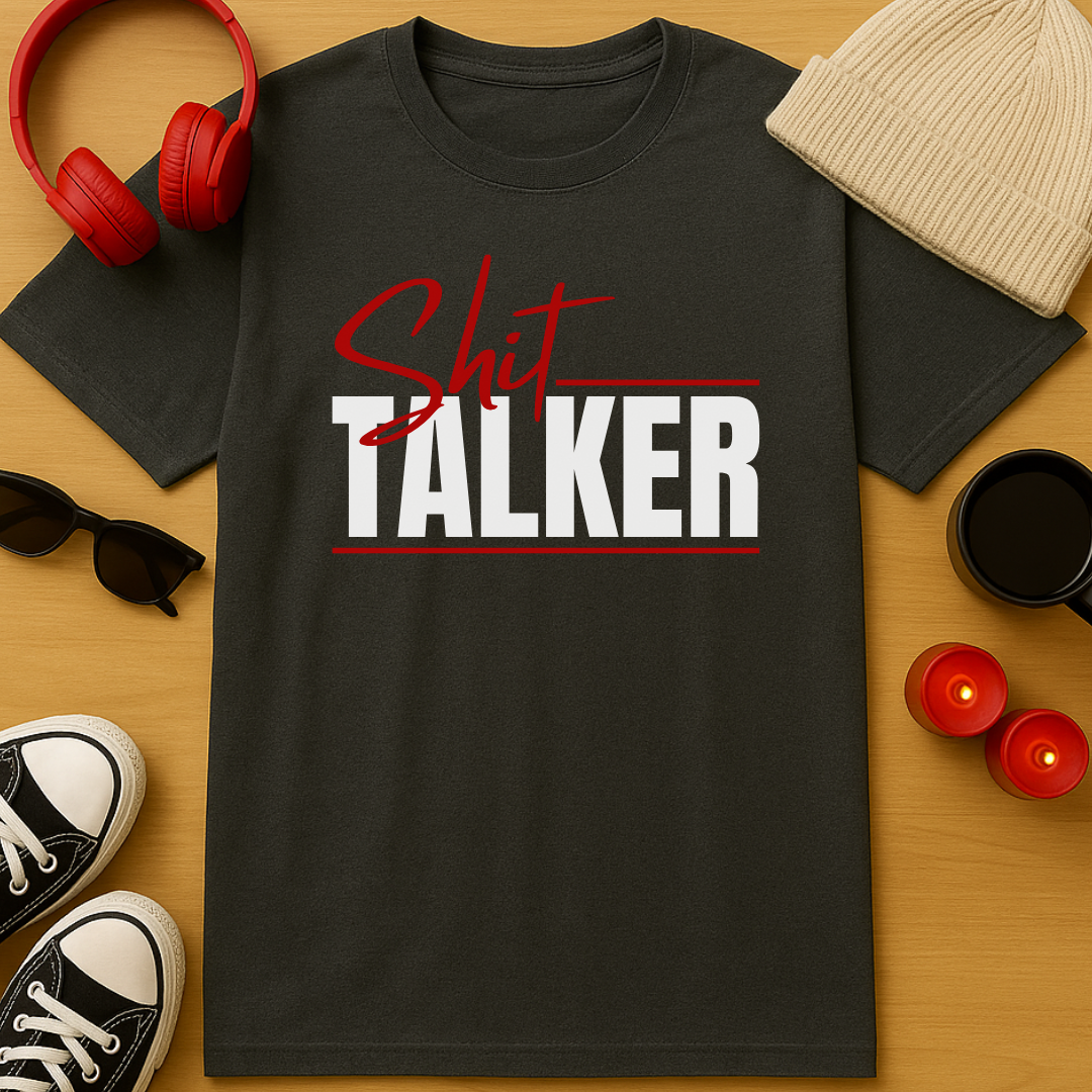 Shit Talker T-Shirt