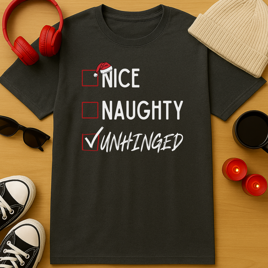 Nice, Naughty, Unhinged T-Shirt