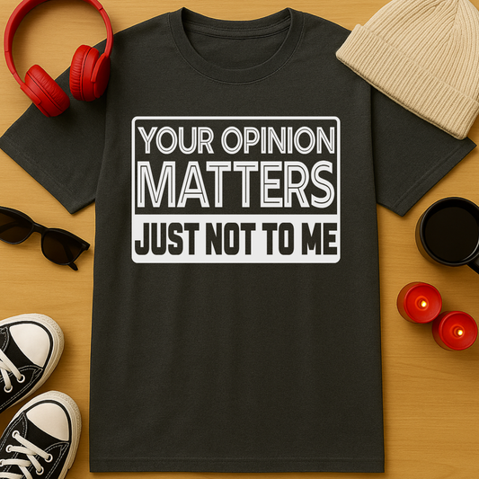 Not To Me T-Shirt