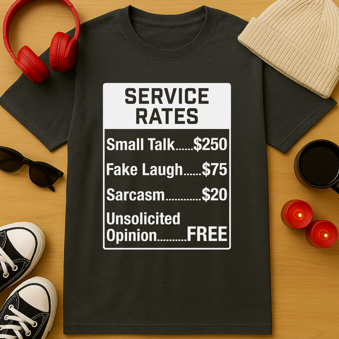Service Rates T-Shirt