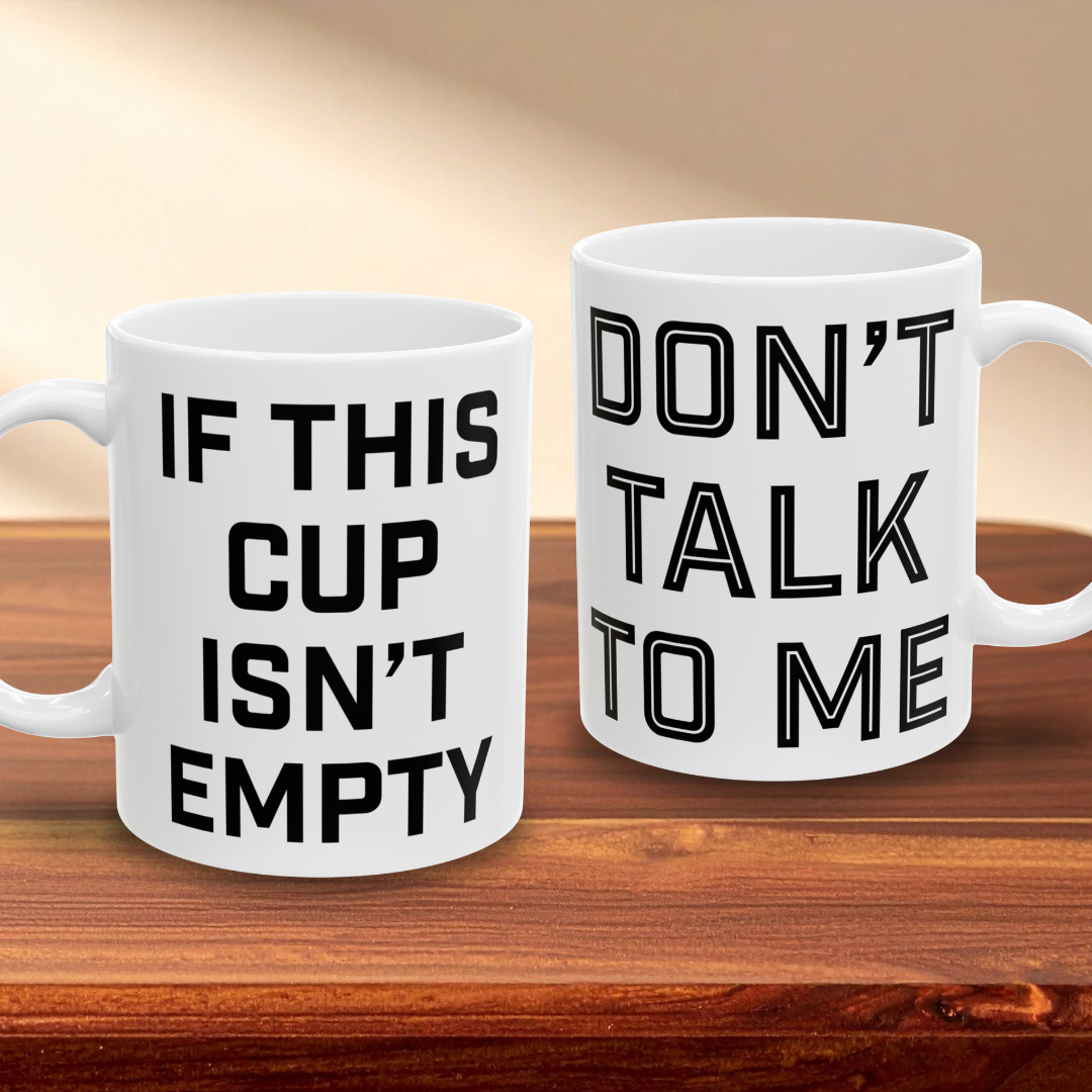 Don't Talk To Me Mug
