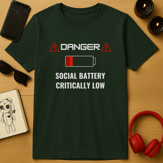 Social Battery Critically Low T-Shirt