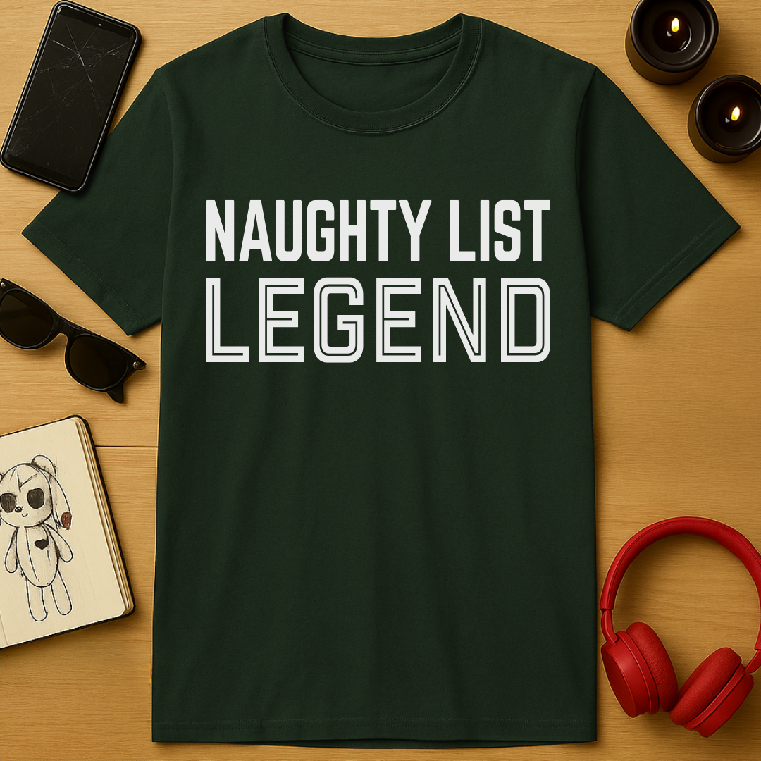 Naughty List Legend T-Shirt