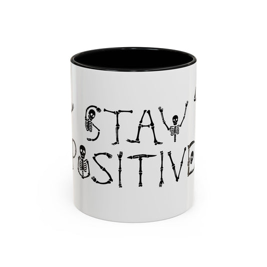 Stay Positive Mug