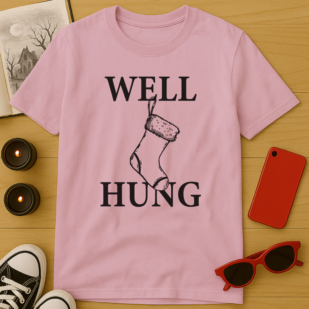 Well Hung T-Shirt