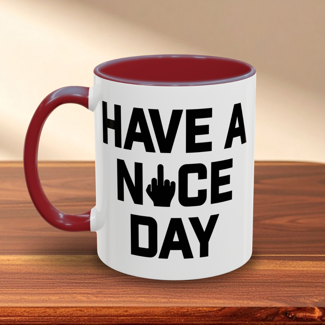 Have a Nice Day Mug