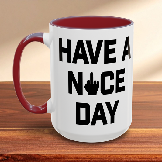 Have a Nice Day Mug