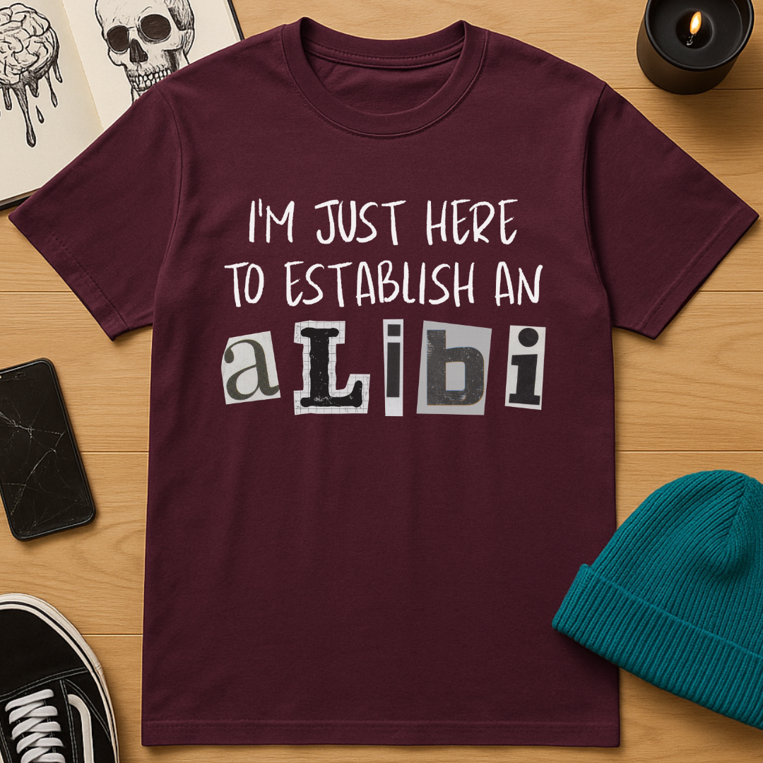 Establish an Alibi T-Shirt