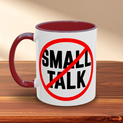 No Small Talk Mug