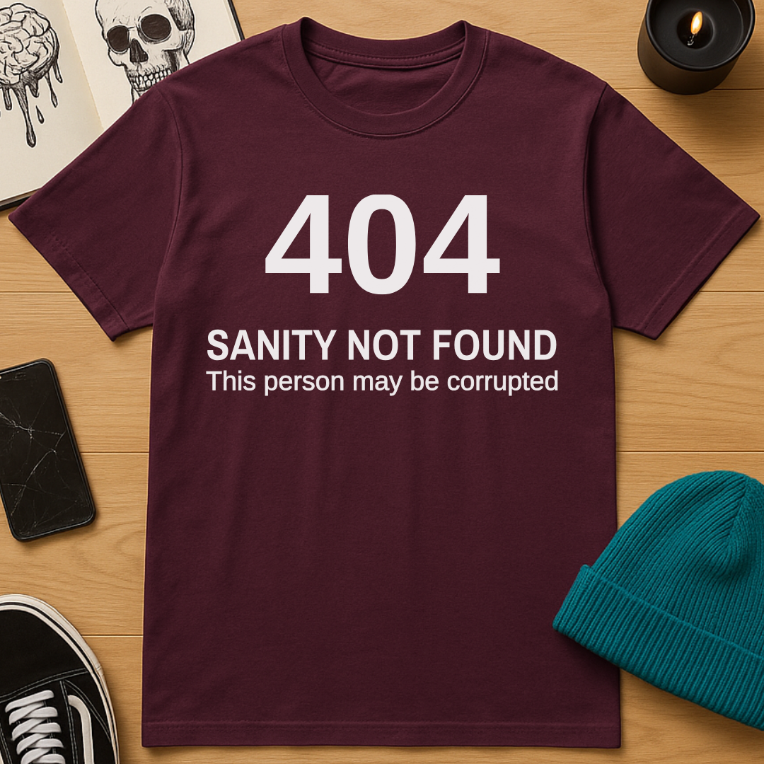 404: Sanity Not Found T-Shirt