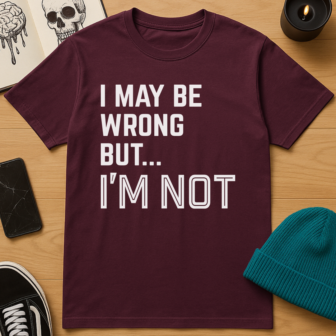 I'm Not T-Shirt