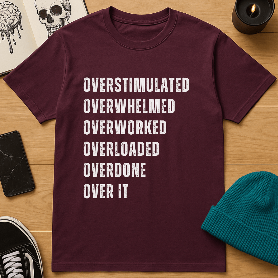 Over It T-Shirt