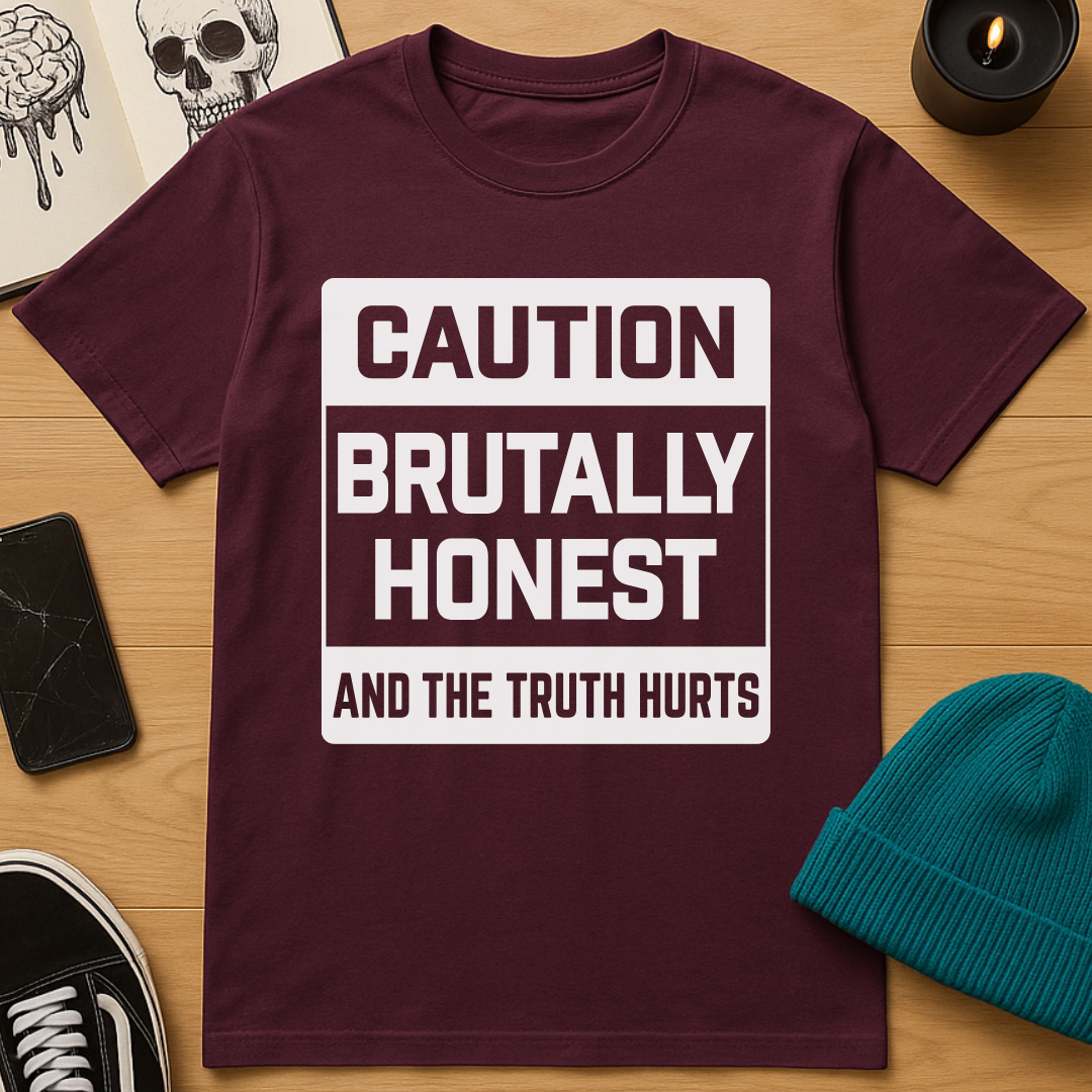 Brutally Honest T-Shirt