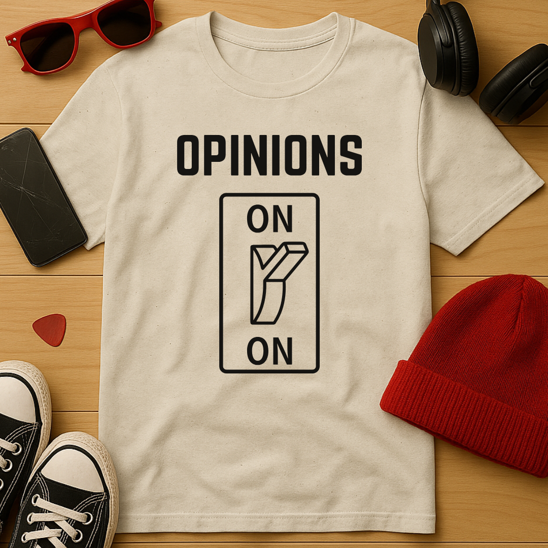 Opinions: ON T-Shirt