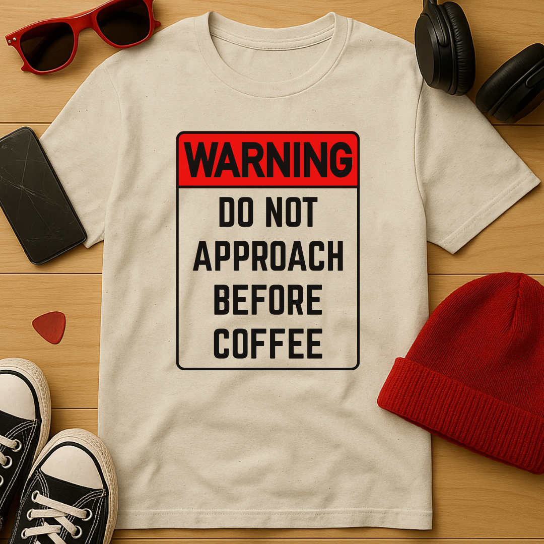 Not Before Coffee T-Shirt