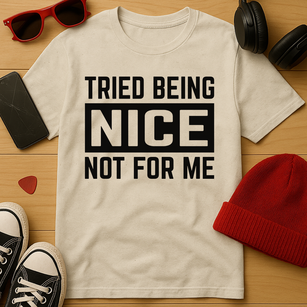 Not For Me T-Shirt