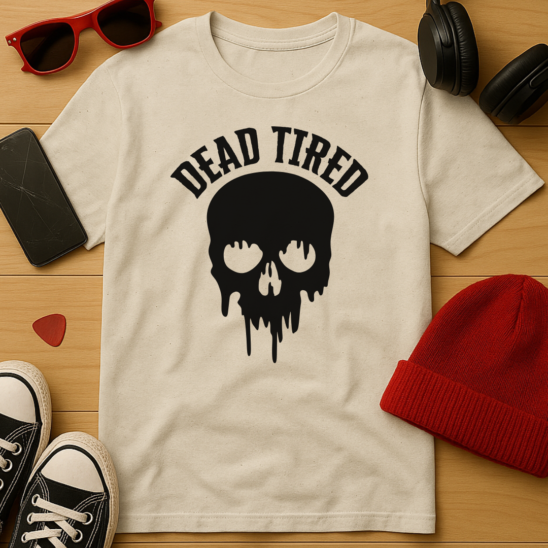 Dead Tired T-Shirt