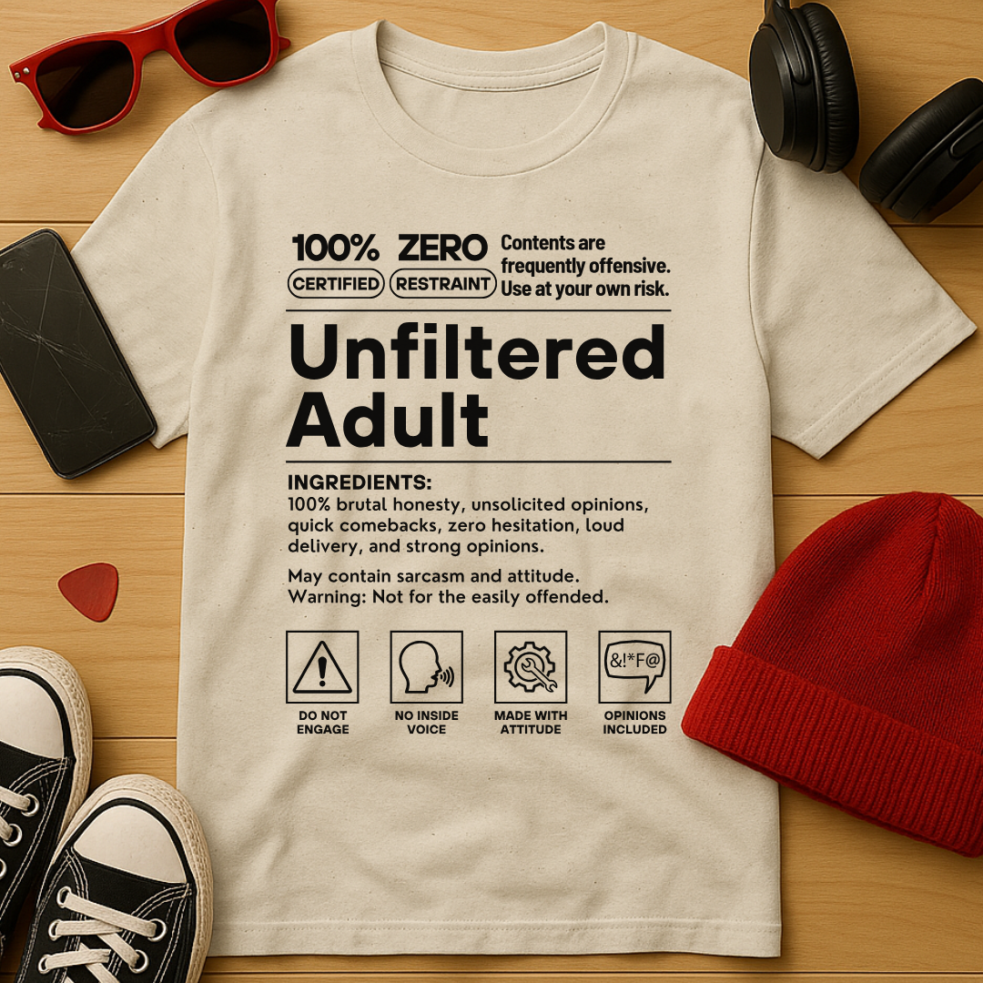 Unfiltered Adult T-Shirt