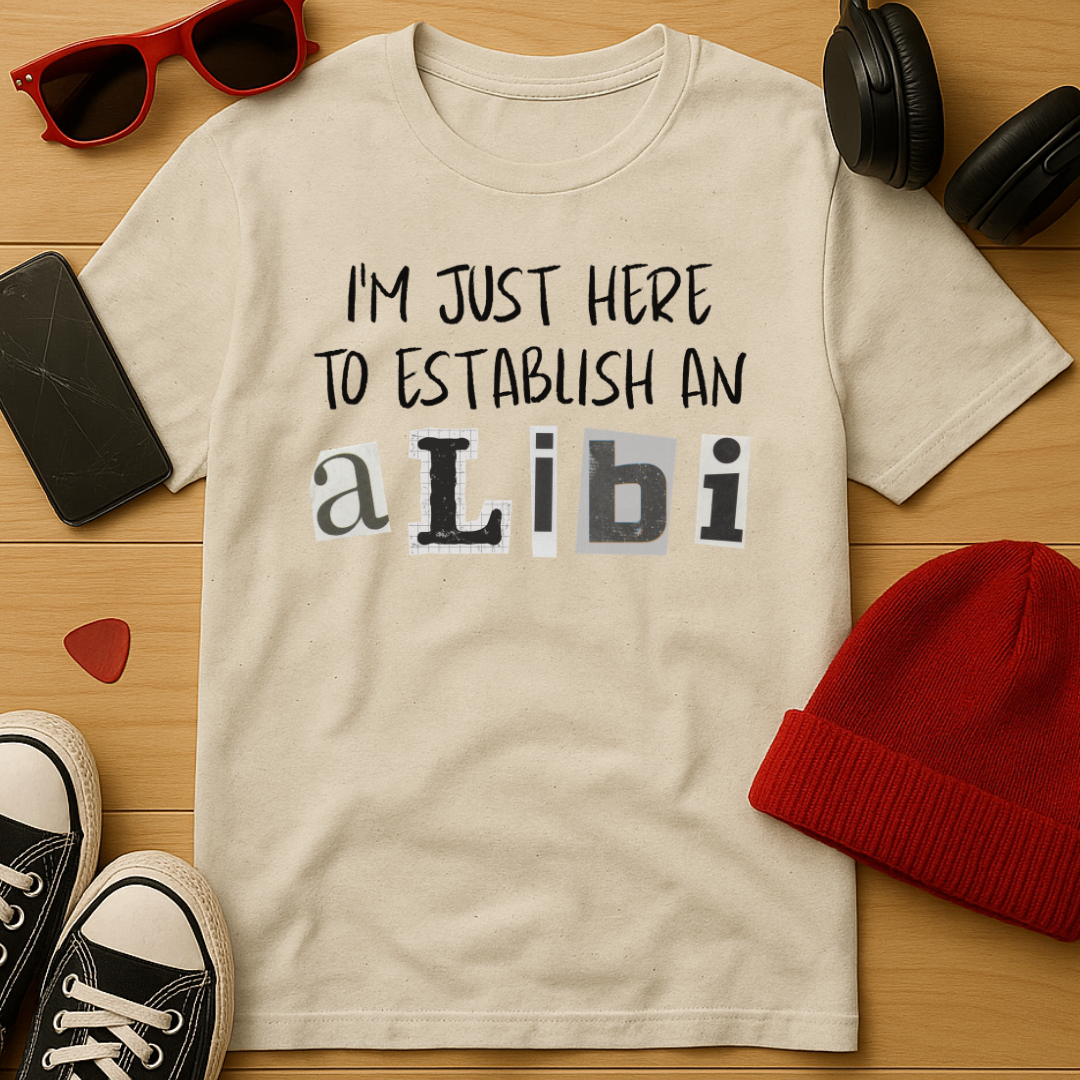 Establish an Alibi T-Shirt
