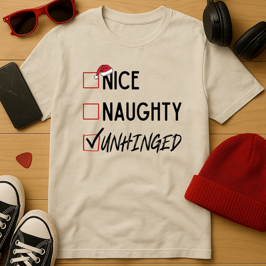 Nice, Naughty, Unhinged T-Shirt