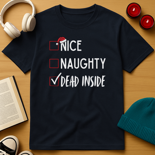 Nice, Naughty, Dead Inside T-Shirt