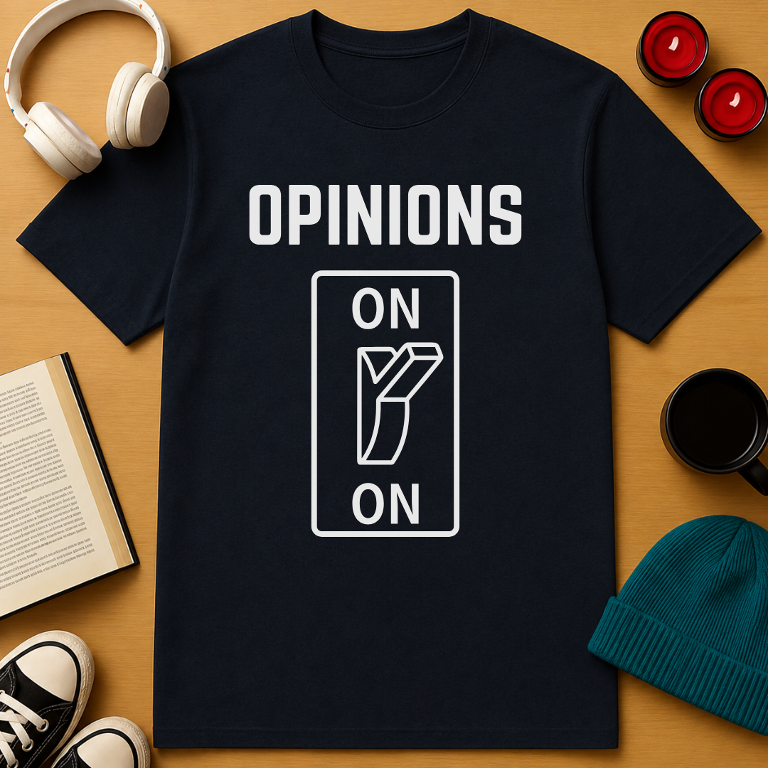Opinions: ON T-Shirt