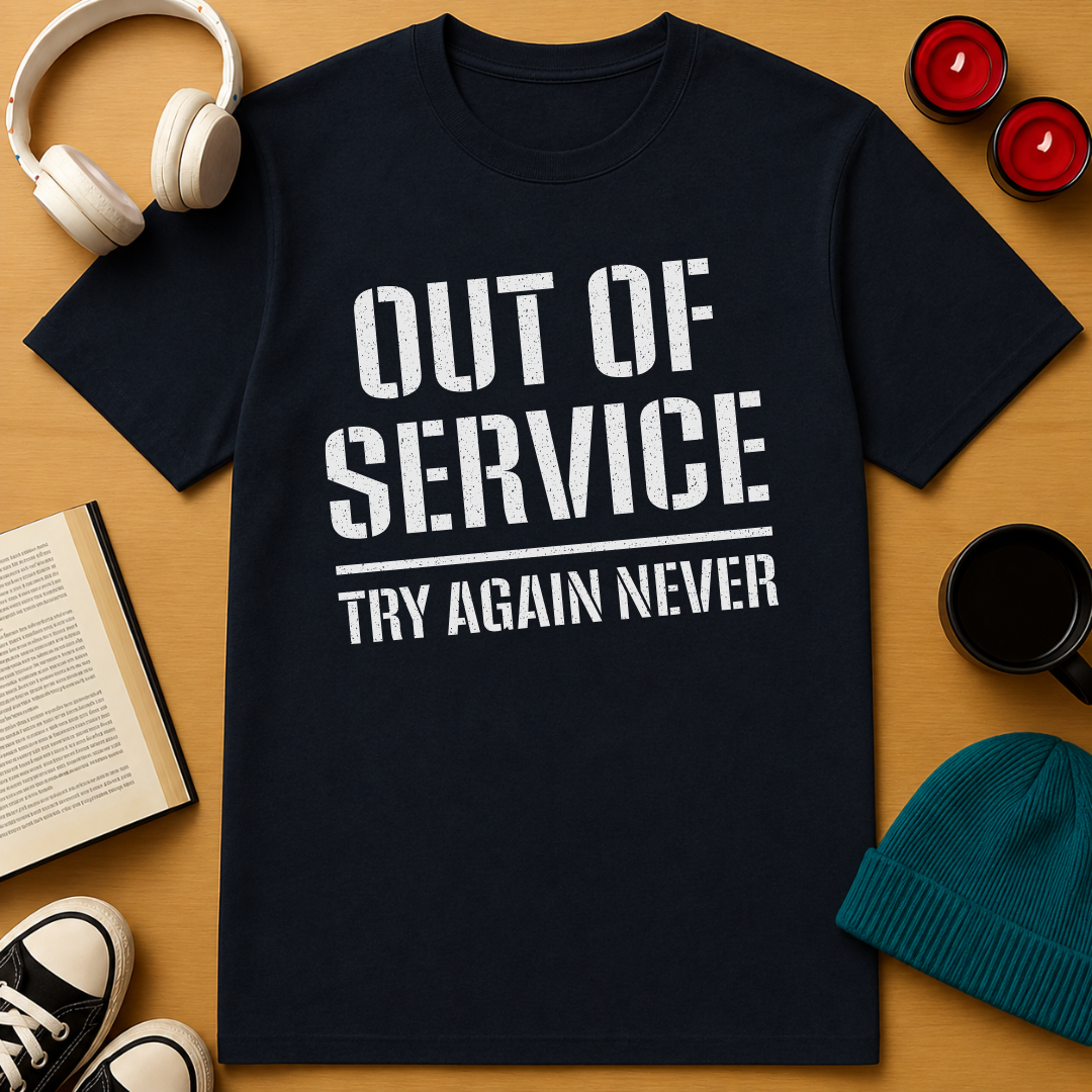 Out Of Service T-Shirt