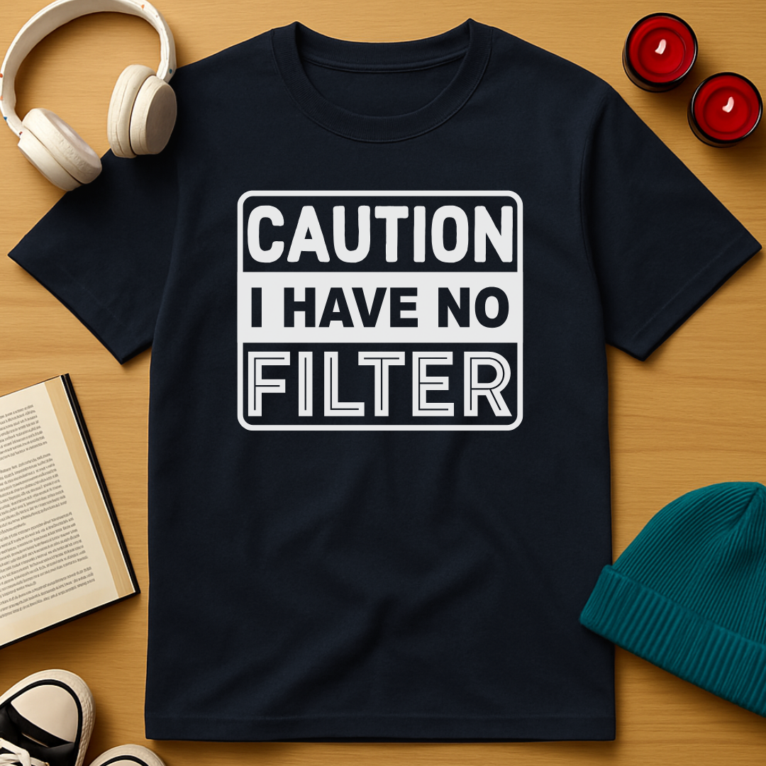 No Filter T-Shirt