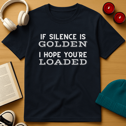 Silence is Golden T-Shirt