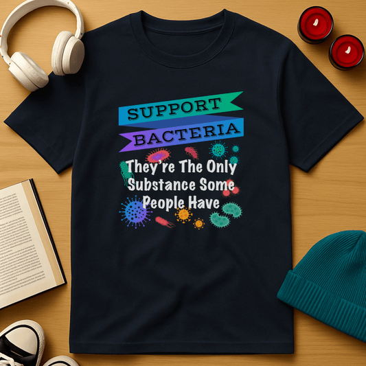 Support Bacteria T-Shirt