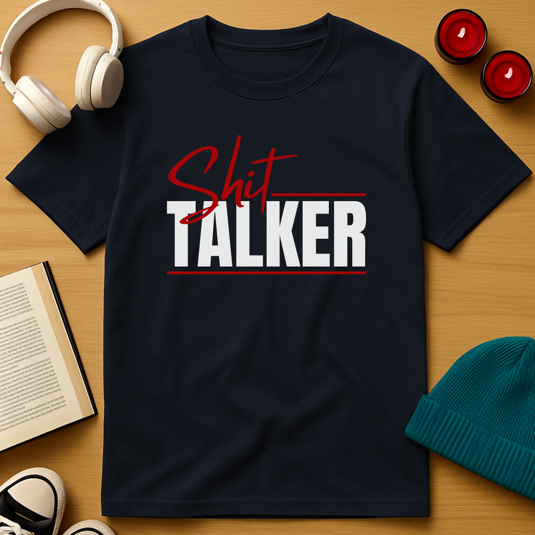 Shit Talker T-Shirt