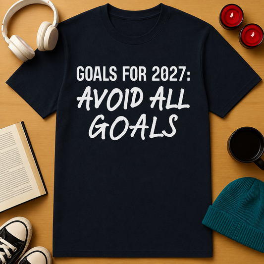2027 Goals T-Shirt