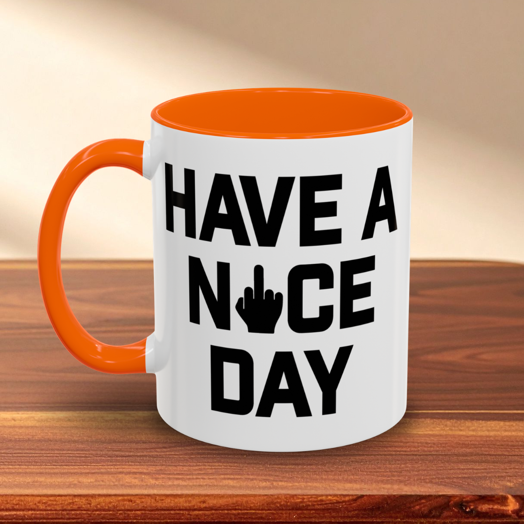 Have a Nice Day Mug