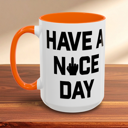 Have a Nice Day Mug
