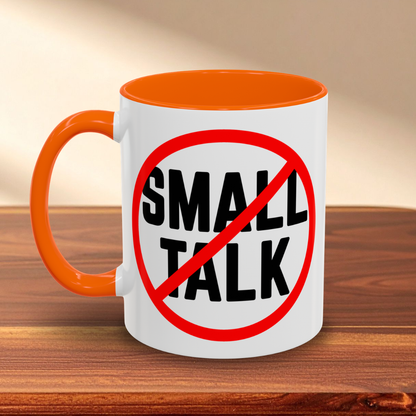 No Small Talk Mug