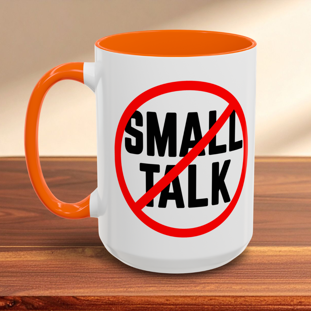 No Small Talk Mug