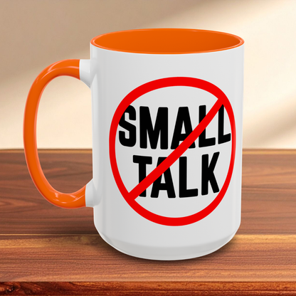 No Small Talk Mug