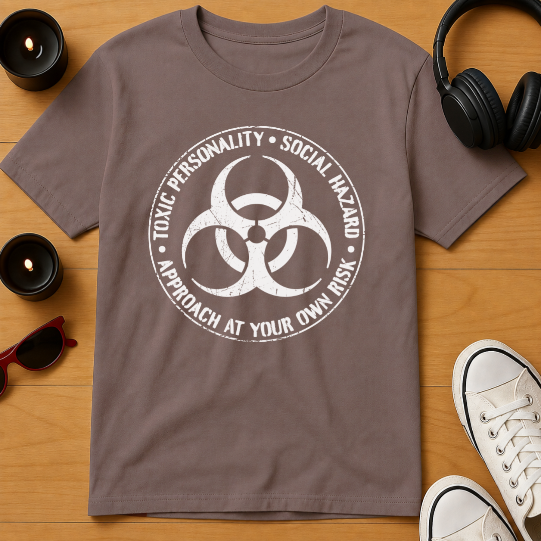 Social Hazard T-Shirt