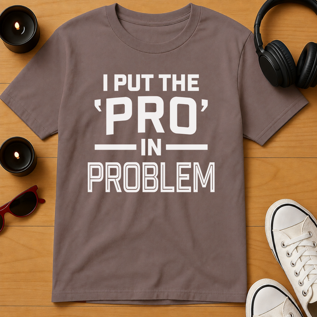 Certified Problem T-Shirt